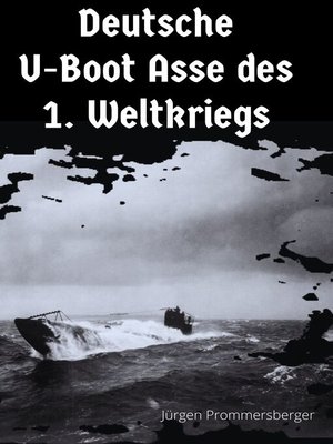 cover image of Deutsche U-Boot Asse des 1. Weltkriegs